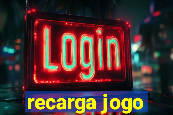 recarga jogo